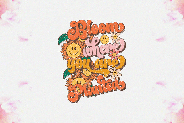 Bloom Where You Are Planted Sublimation Sublimation Jagonath Roy 