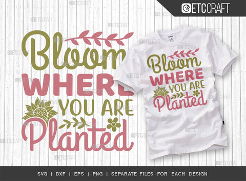 Bloom Where You Are Planted SVG | Spring Bundle Svg | Hello Spring Svg | Spring Quote Design | ETC T00040Bloom Where You Are Planted SVG | Spring Bundle Svg | Hello Spring Svg | Flower Svg | Spring Blooms Svg | Spring Quote Design | ETC T00040 SVG ETC Craft 