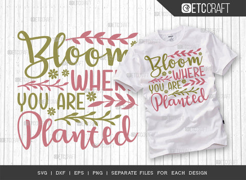 Bloom Where You Are Planted SVG | Spring Bundle Svg | Hello Spring Svg | Spring Quote Design | ETC T00040Bloom Where You Are Planted SVG | Spring Bundle Svg | Hello Spring Svg | Flower Svg | Spring Blooms Svg | Spring Quote Design | ETC T00040 SVG ETC Craft 