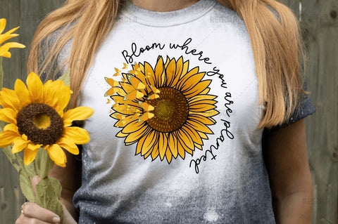 Bloom where you are planted SVG Sublimation Regulrcrative 