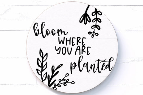 Bloom Where You Are Planted SVG SVG Diva Watts Designs 