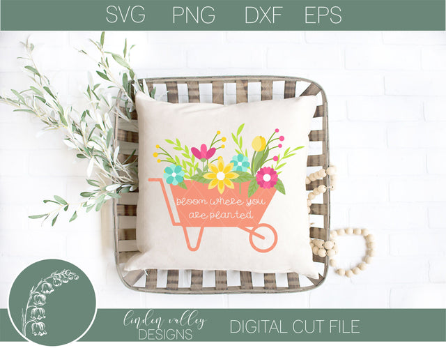Bloom Where You Are Planted SVG SVG Linden Valley Designs 