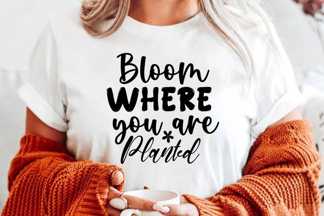 bloom where you are planted svg SVG orpitasn 