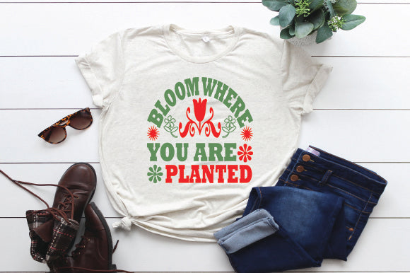 Bloom Where You Are Planted SVG thesvgfactory 