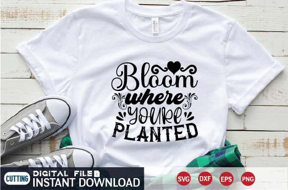 bloom where youre planted SVG designer krishna 