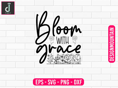 Bloom with grace svg design SVG Alihossainbd 