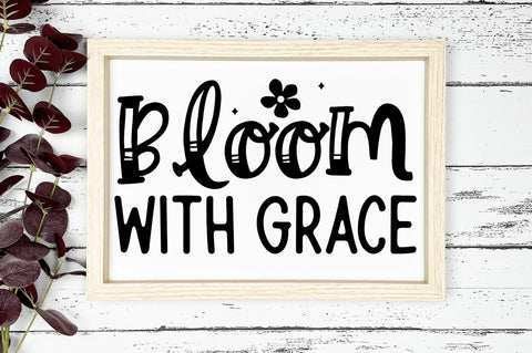 Bloom with grace SVG Design SVG Regulrcrative 