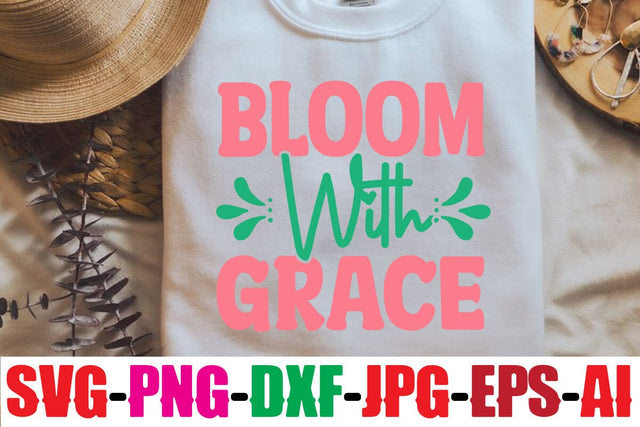 Bloom With Grace SVG SVG MStudio 