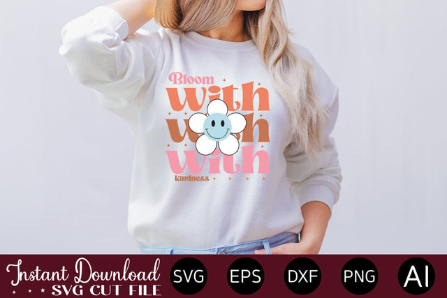 Bloom With Kindness sublimation design Sublimation designmaster24 