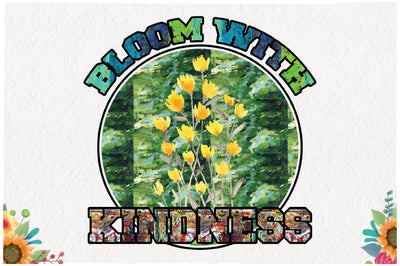 Bloom with Kindness Sublimation Sublimation Jagonath Roy 