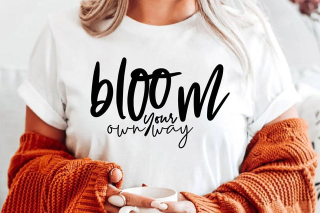 Bloom Your Own Way SVG orpitasn 