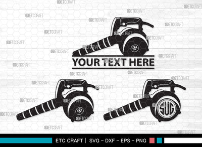 Blower Machine Monogram SVG, Blower Machine SVG, Leaf Blowers Svg, Electric Blower Svg, Blower Machine Monogram SVG ETC Craft 