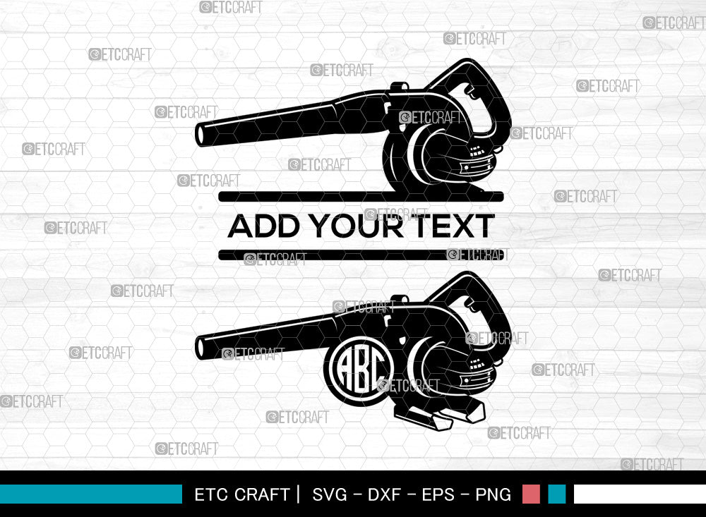Blower Machine Monogram SVG, Leaf Blower Svg, Blower Svg, Split ...