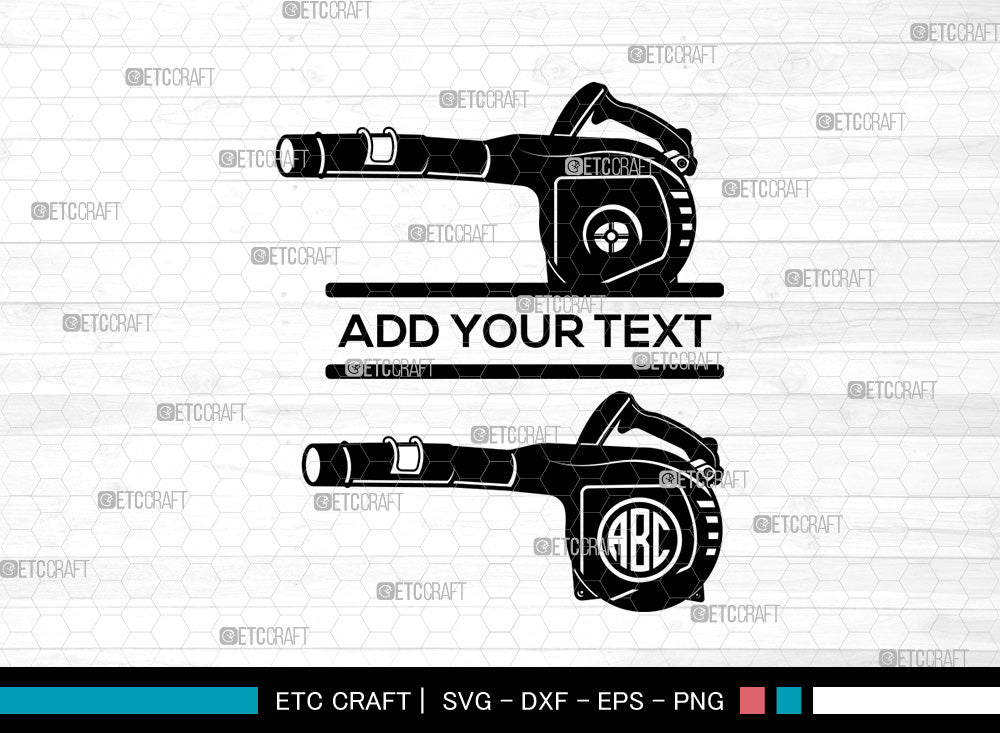 Blower Machine Monogram SVG, Leaf Blower Svg, Blower Svg, Split ...