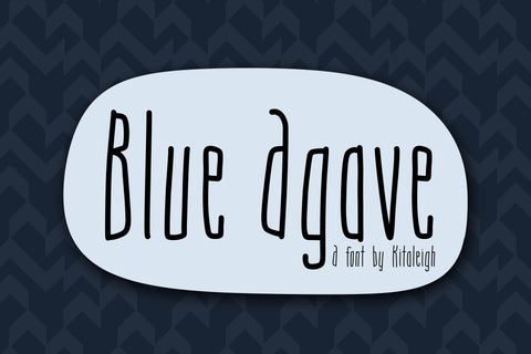 Blue Agave Font Kitaleigh 