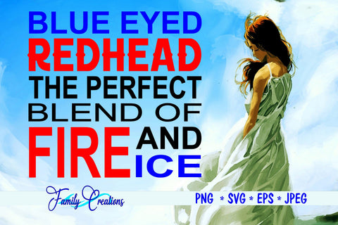 Blue Eyed Redhead The Perfect Blend of Fire and Ice SVG Family Creations 