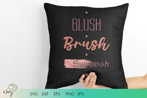 Blush Brush Swooosh makeup quote. Sublimation Arts By Naty 