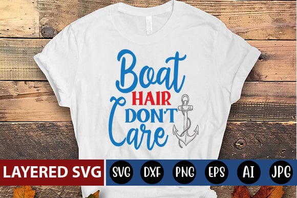 boat hair dont care Svg SVG Blessedprint 