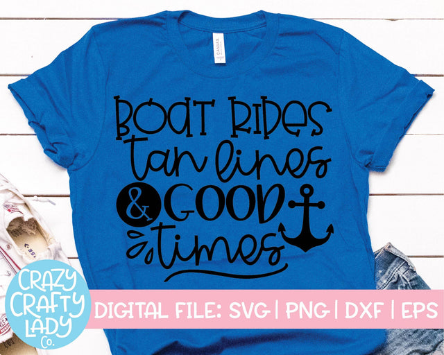 Boat Rides, Tan Lines, & Good Times | Summer SVG Cut File SVG Crazy Crafty Lady Co. 