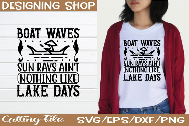 boat waves sun rays ain't nothing like lake days svg SVG sk.swapon Roy 