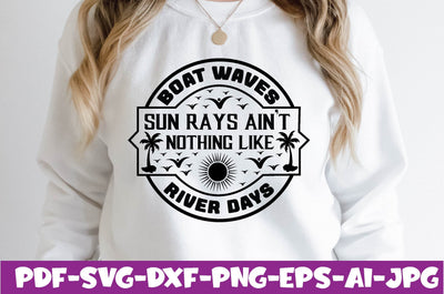 Boat waves sun rays ain't nothing like River Days SVG farhad farhad 