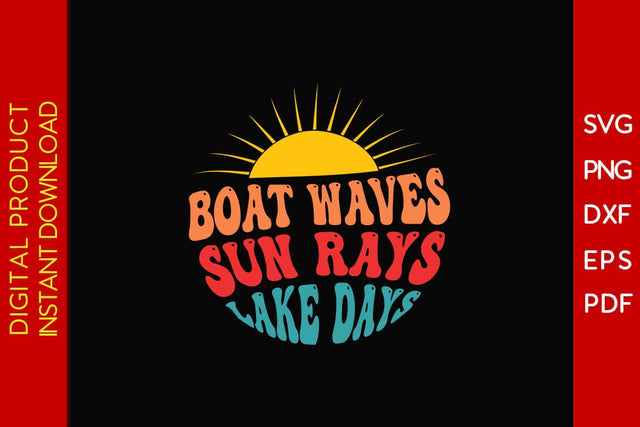Boat Waves Sun Rays Lake Days Retro Summer Vacation SVG PNG PDF Cut File SVG Creativedesigntee 