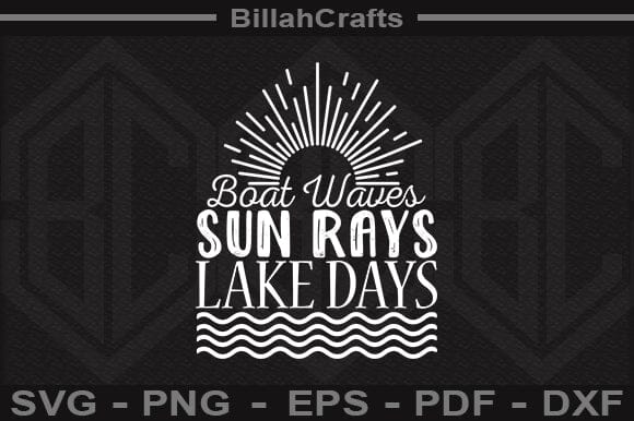 Boat Waves Sun Rays Lake Days SVG File SVG BillahCrafts 