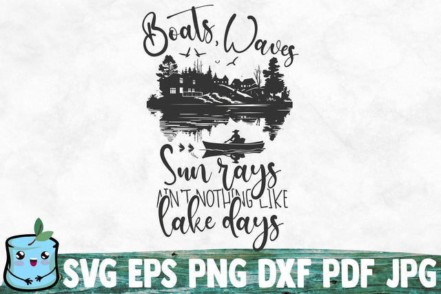 Boats Waves Sun Rays Ain't Nothing Like Lake Days SVG MintyMarshmallows 