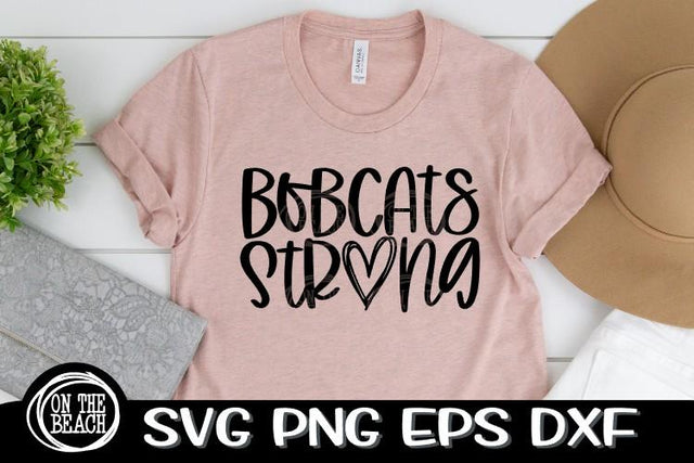 Bobcats - Strong - SVG PNG EPS DXF SVG On the Beach Boutique 