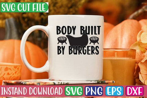 Body Built by Burgers SVG Cut File SVG Studio Innate 