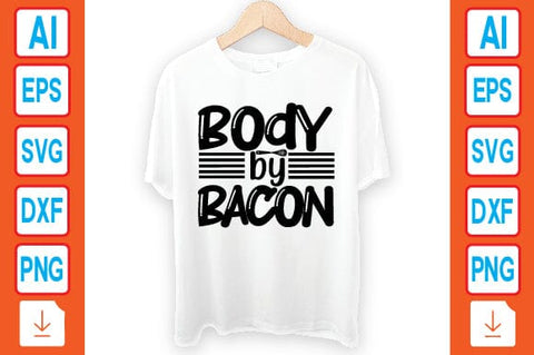 Body by Bacon SVG Craftlabsvg24 