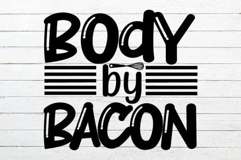 Body by Bacon SVG Craftlabsvg24 