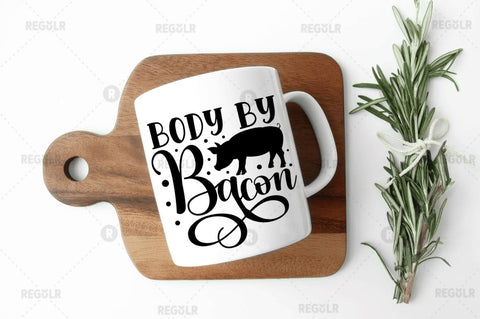 Body by bacon SVG SVG Regulrcrative 