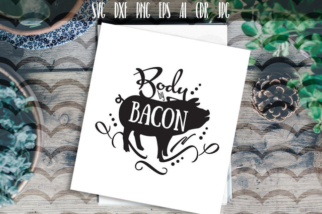 Body By Bacon SVG SVG VectorSVGdesign 