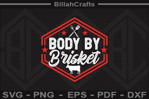 Body By Brisket SVG File SVG BillahCrafts 