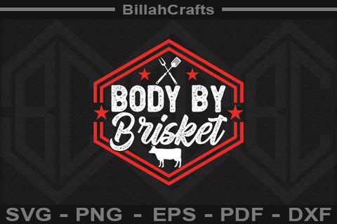 Body By Brisket SVG File SVG BillahCrafts 