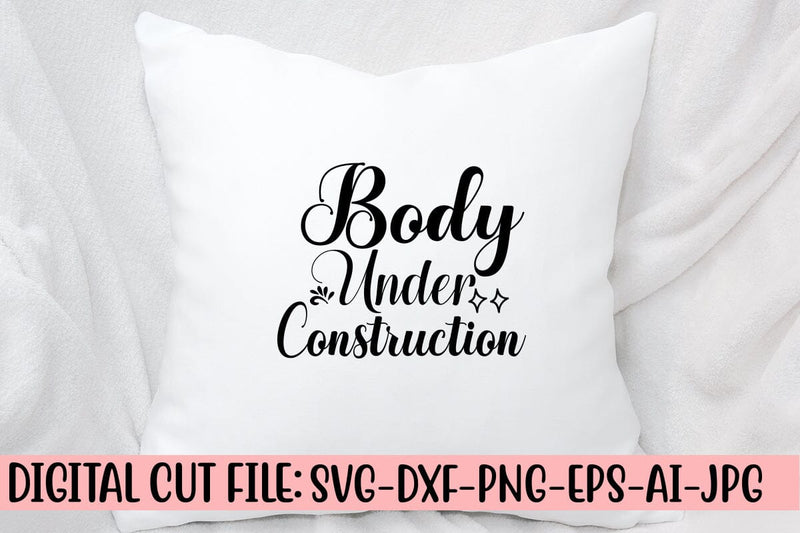 Body Under Construction SVG Cut File So Fontsy