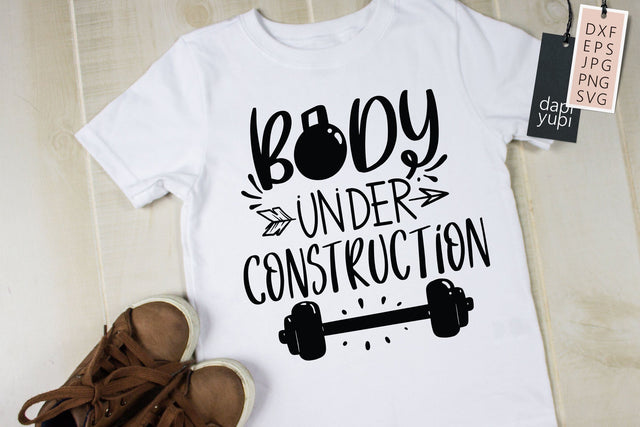 Body Under Construction SVG Workout Quotes SVG dapiyupi store 