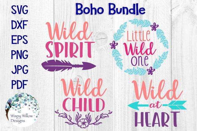 Boho Bundle | Little Wild One, Wild at Heart, Wild Child, Wild Spirit SVG Wispy Willow Designs 