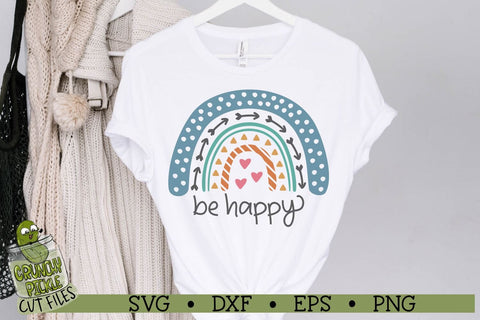 Boho Rainbow - Be Happy Inspirational SVG Cut File SVG Crunchy Pickle 