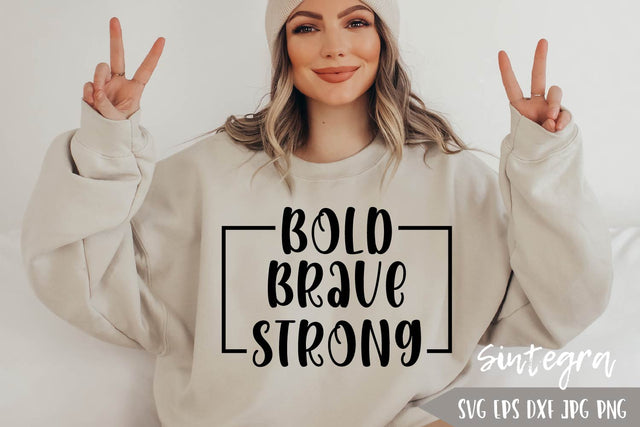 Bold Brave Strong SVG Free For Commercial Use SVG Sintegra 