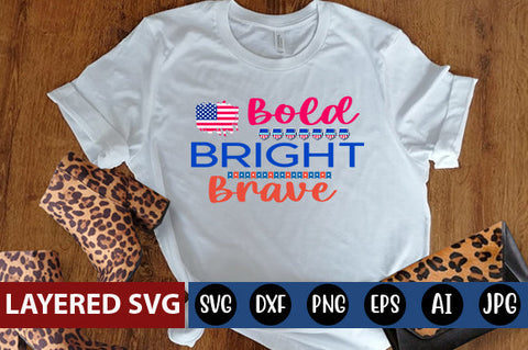 Bold Bright Brave SVG cut file SVG Blessedprint 