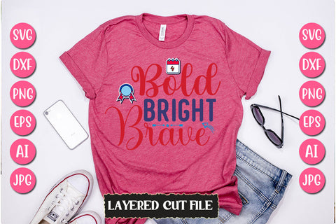 Bold Bright Brave SVG Cut File SVG Newmockups 