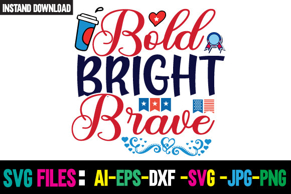 Bold Bright Brave SVG Cut File SVG Newmockups 