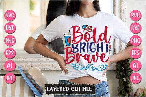 Bold Bright Brave SVG Cut File SVG Newmockups 