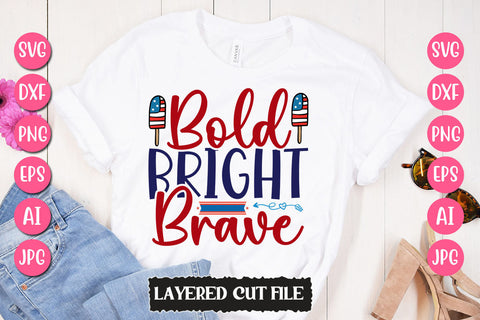 Bold Bright Brave SVG Cut File SVG Newmockups 