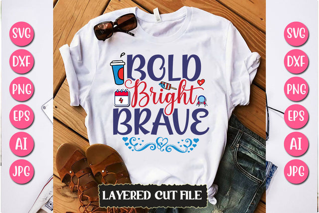 Bold Bright Brave SVG Cut File SVG Newmockups 