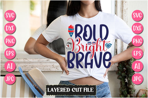 Bold Bright Brave SVG Cut File SVG Newmockups 