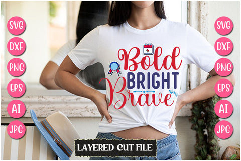 Bold Bright Brave SVG Cut File SVG Newmockups 