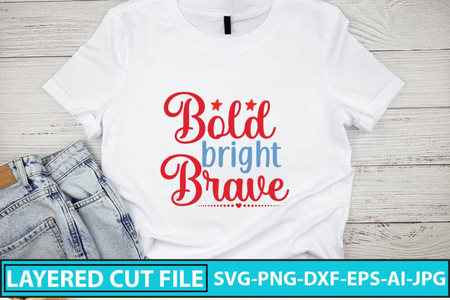 Bold Bright Brave SVG Cut File SVG Syaman 